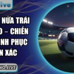 Kèo chấp nửa trái B9Casino