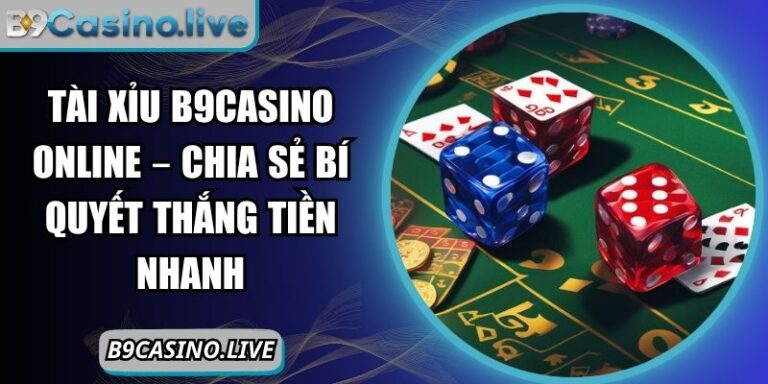 Tài xỉu B9CASINO online